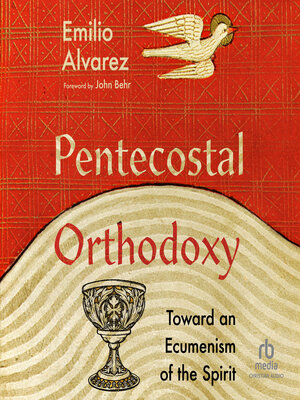 cover image of Pentecostal Orthodoxy